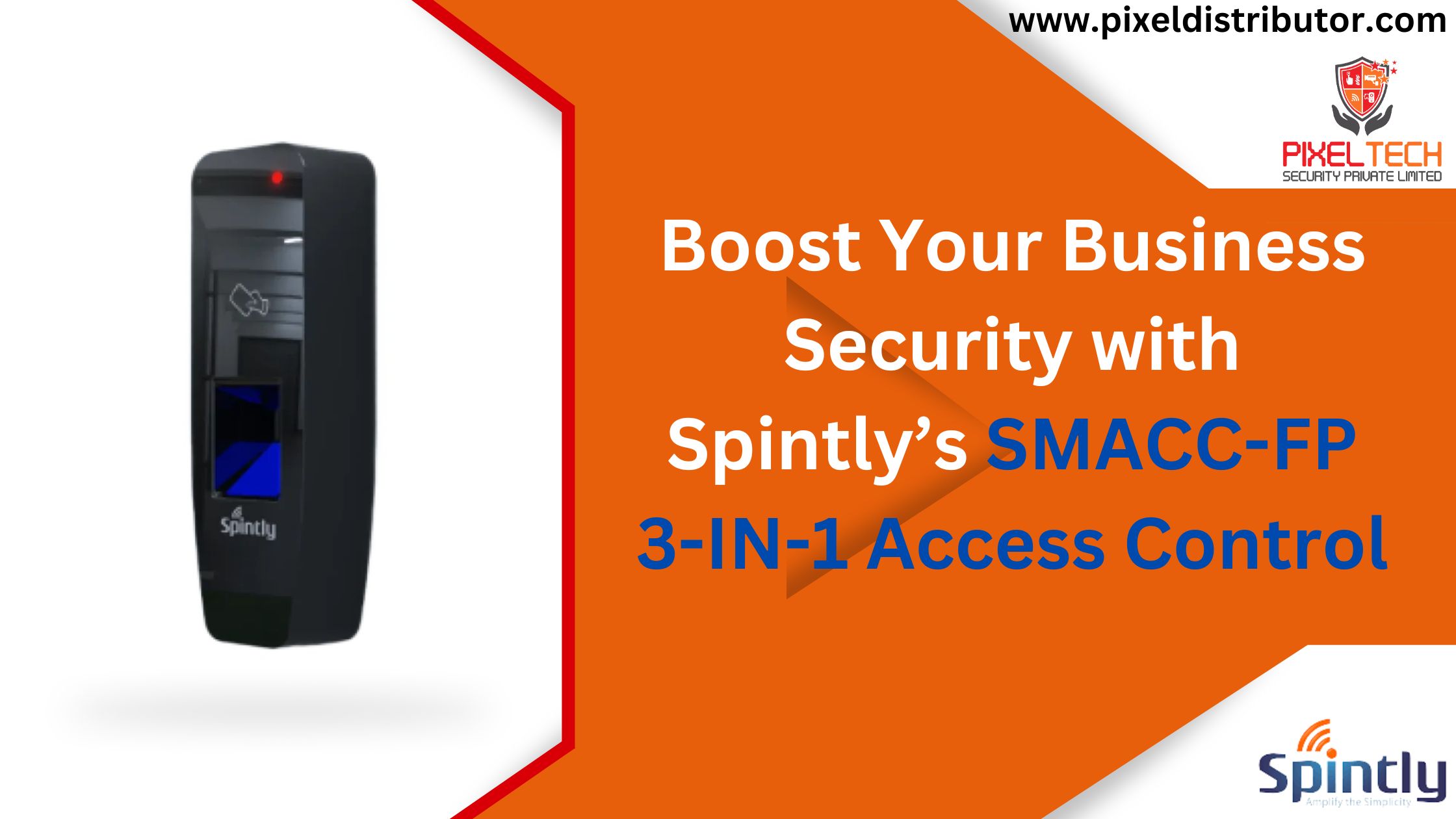 Boost Your Business Security with Spintly’s SMACC-FP 3-IN-1 Access ...